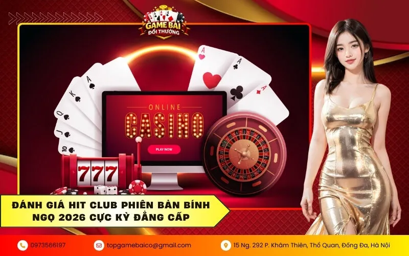 Đánh giá Hit Club phiên bản Bính Ngọ 2026 cực kỳ đẳng cấp 21 Hit Club phiên bản Bính Ngọ 2026