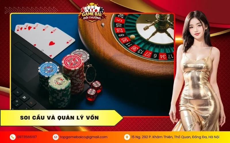 Hướng dẫn soi cầu và quản lý vốn: Bí kíp giúp bài thủ tối ưu lợi nhuận 6 Soi cầu và quản lý vốn