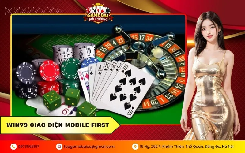 Ưu điểm của Win79 giao diện Mobile First cho bài thủ chuyên nghiệp 1 Win79 giao diện Mobile First
